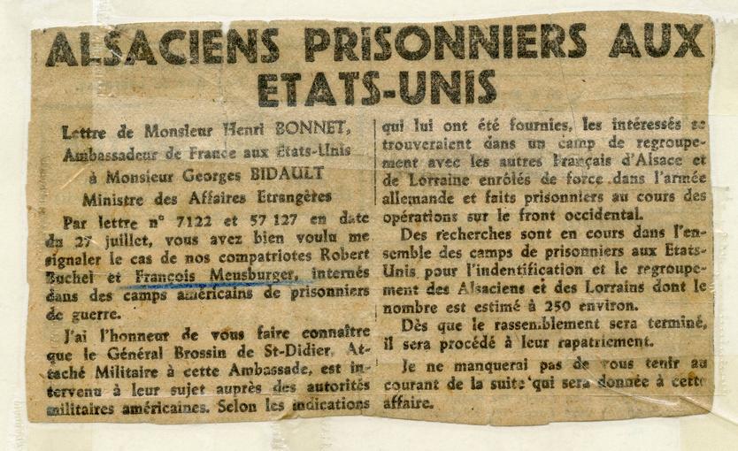 Article de journal dans lequel l'ambassadeur de France aux Etats-Unis mentionne François Meusburger comme interné en tant que prisonnier dans un camps américain. Il est prévu de le rapatrier en France avec 250 alsaciens et lorrains qui ont été pris pour des soldats allemands. 