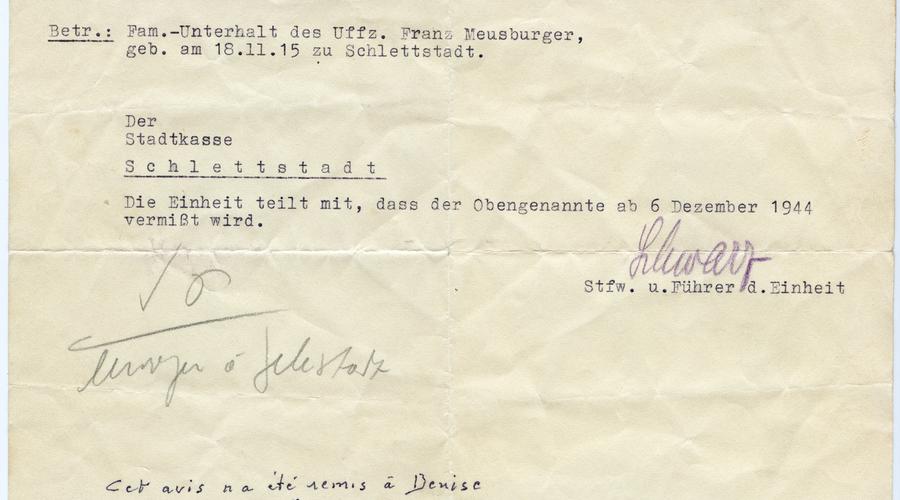 Notification envoyée à Denise Meusburger pour signifier que François Meusburger est porté disparu depuis le 6 Décembre 1944. Comme l'indique François Meusburger, cet avis a été remis à Denise qu'après avoir reçu le message pour informer qu'il était blessé.  