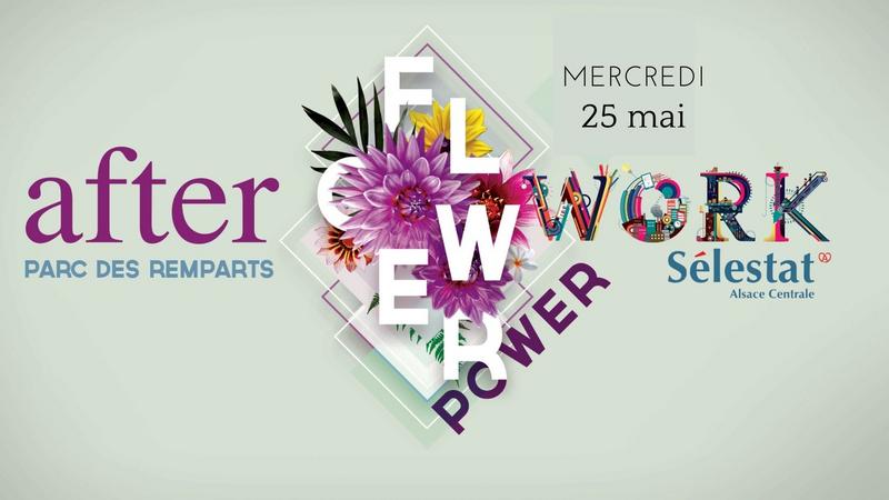 Big Afterwork Flower Power 5e édition - Ville de Sélestat